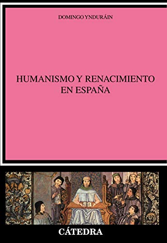Humanismo y Renacimiento en España (Crítica y estudios literarios)