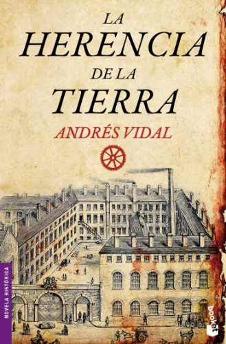 La herencia de la tierra (Novela histórica)