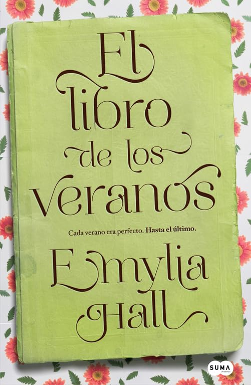 El libro de los veranos: Cada verano era perfecto. Hasta el último (SUMA)