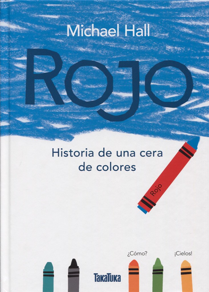 Rojo: Historia de una cera de colores (Takatuka álbumes)