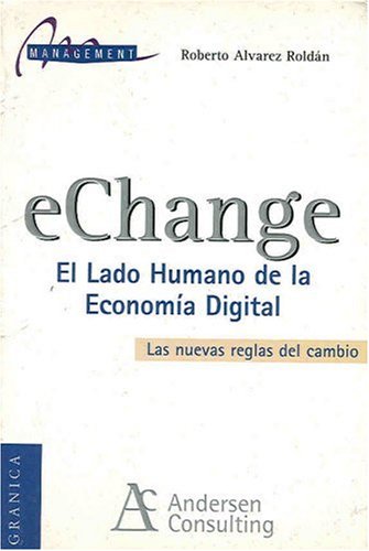 Echange: El Lado Humano De La Economia Digital