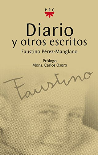 Diario Y Otros Escritos (Faustino)