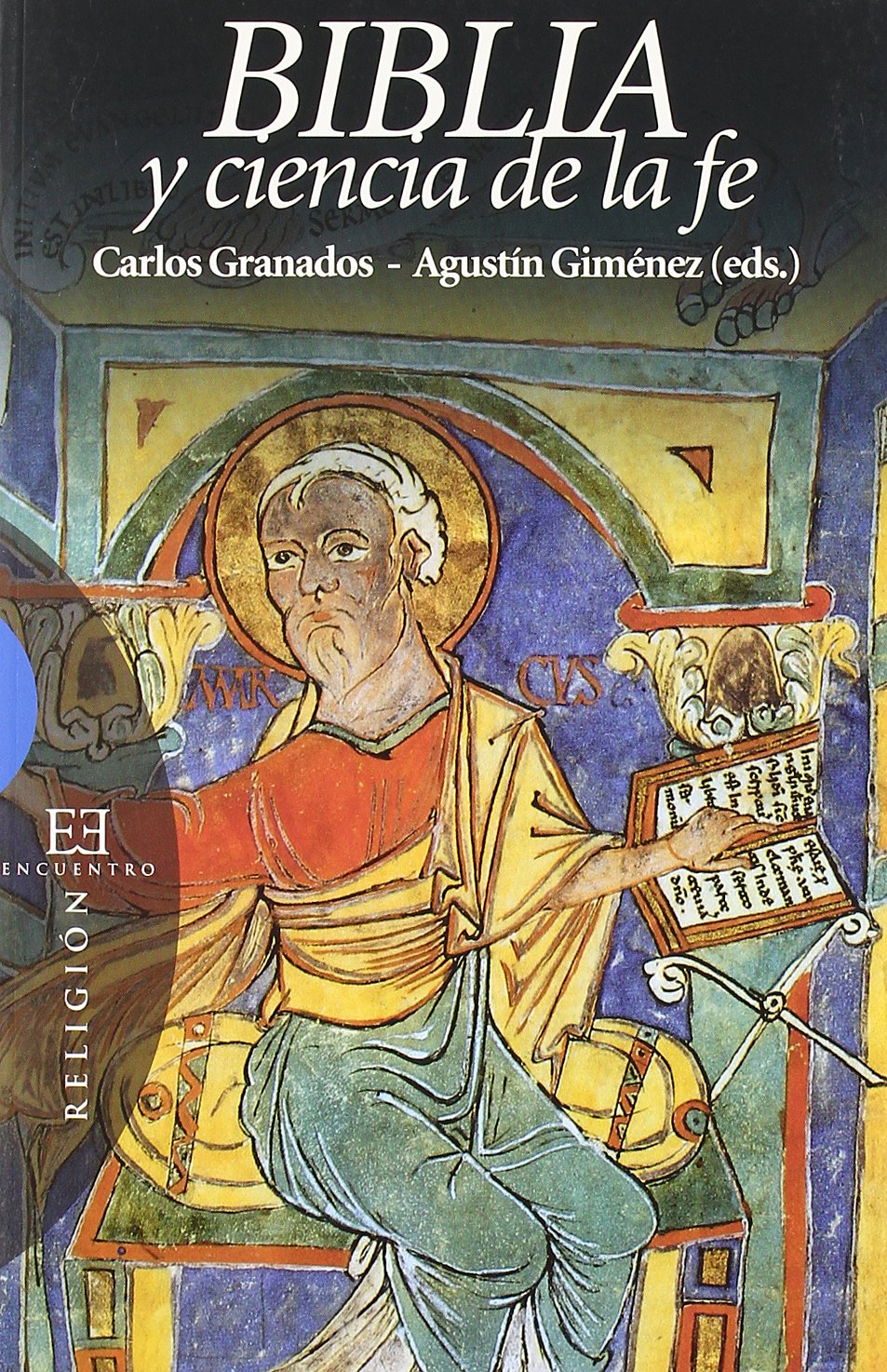Biblia y ciencia de la fe (Ensayo)