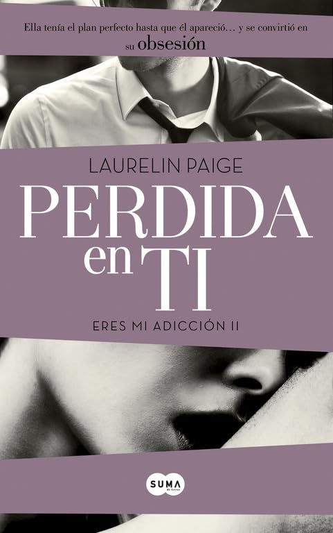 Perdida en ti (Eres mi adicción 2) (SUMA)
