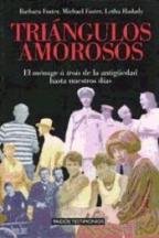 Triángulos amorosos : el ménage à trois de la antigüedad hasta nuestros días