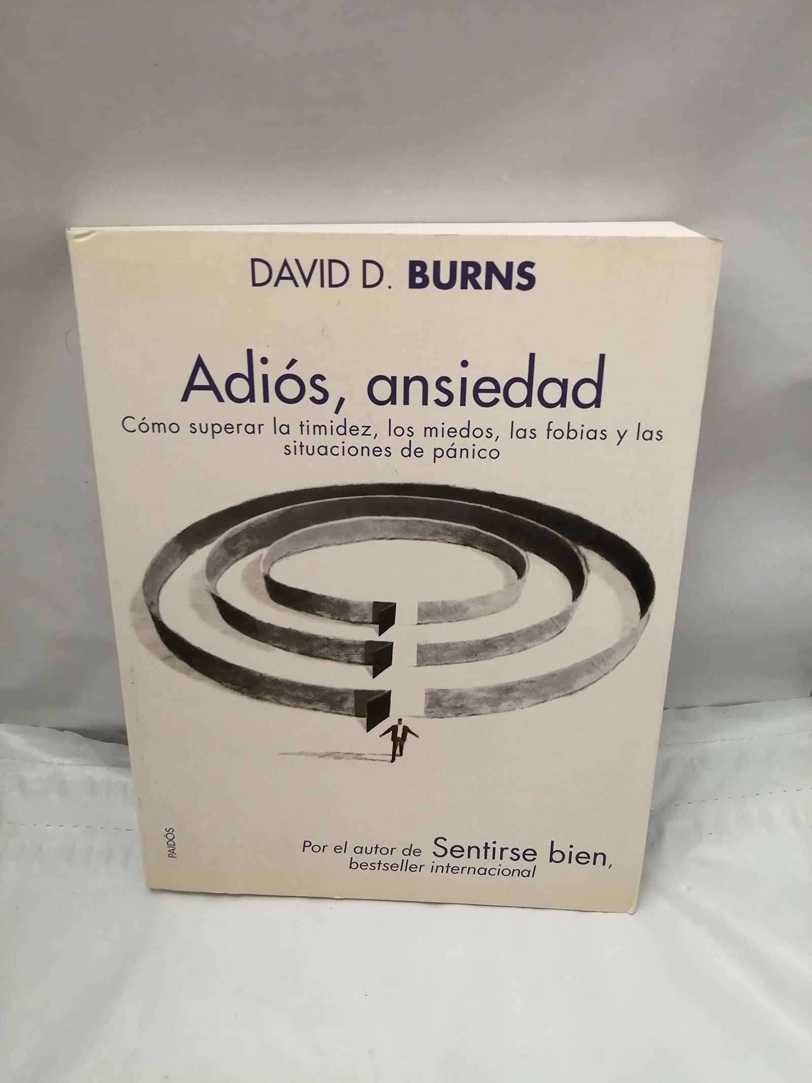 Adiós, ansiedad: Cómo superar la timidez, los miedos, las fobias y las situaciones de pánico: 1 (Divulgación)