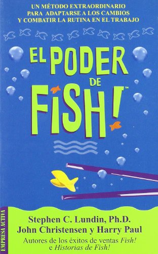 El poder de Fish! (Narrativa empresarial)