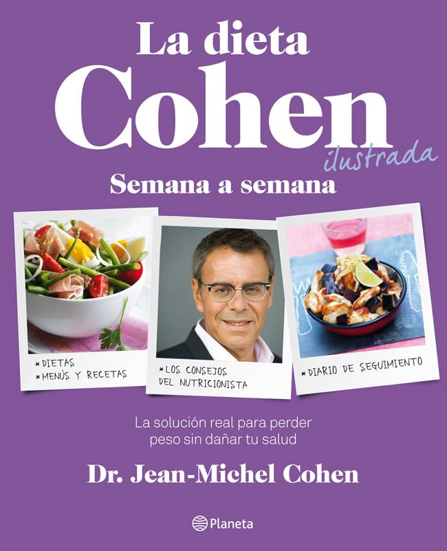 La dieta Cohen ilustrada: Semana a semana (Planeta Cocina)