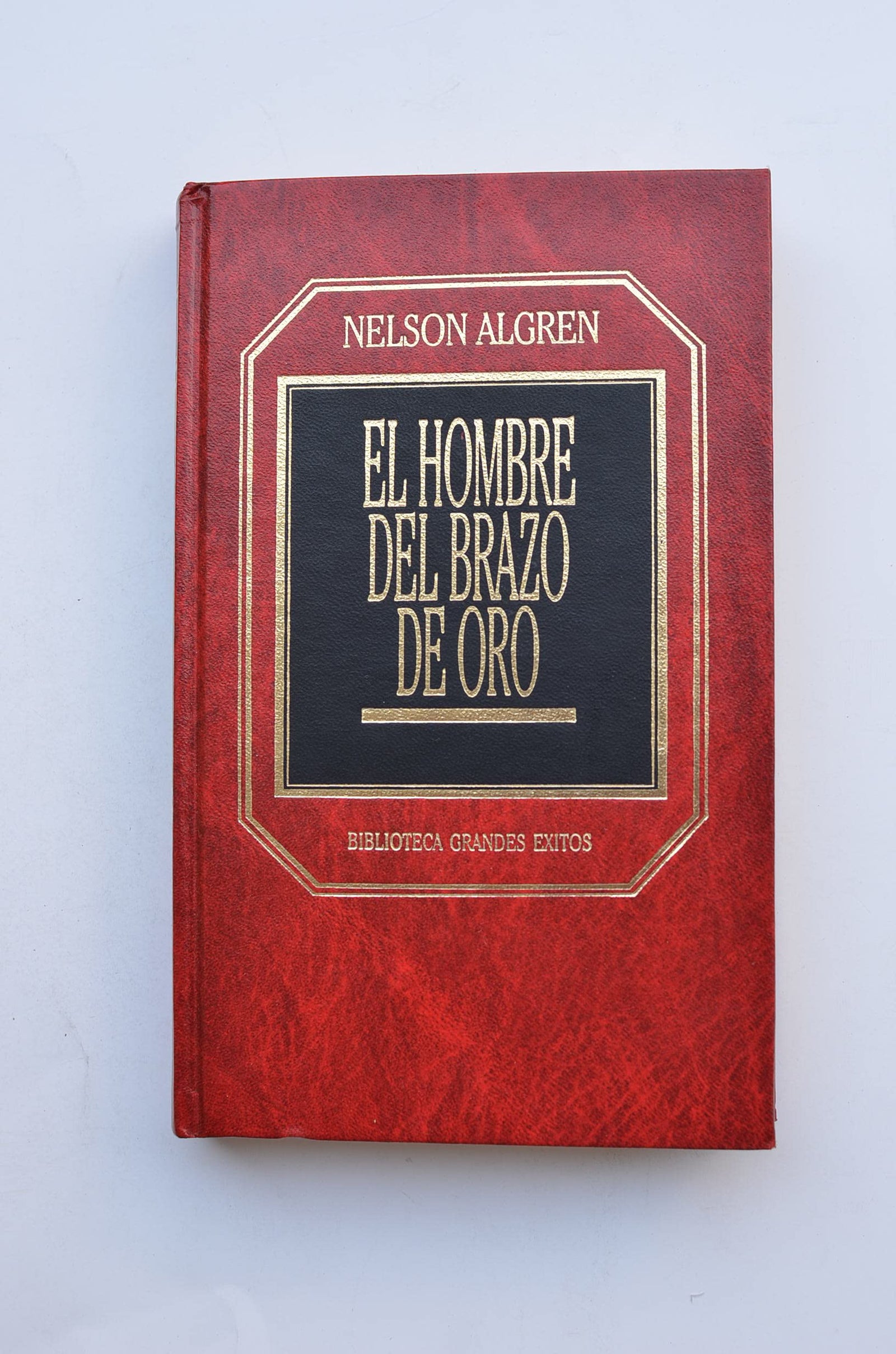 El hombre del brazo de oro : cerca del infierno / Nelson Algren ; [traducción de F. Ramos Bros]