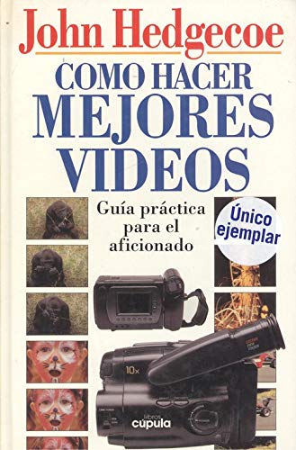 Como hacer mejores videos