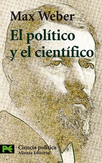 El político y el científico (El Libro De Bolsillo - Ciencias Sociales)
