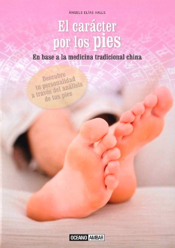 El Carácter Por Los Pies (Muy personal)