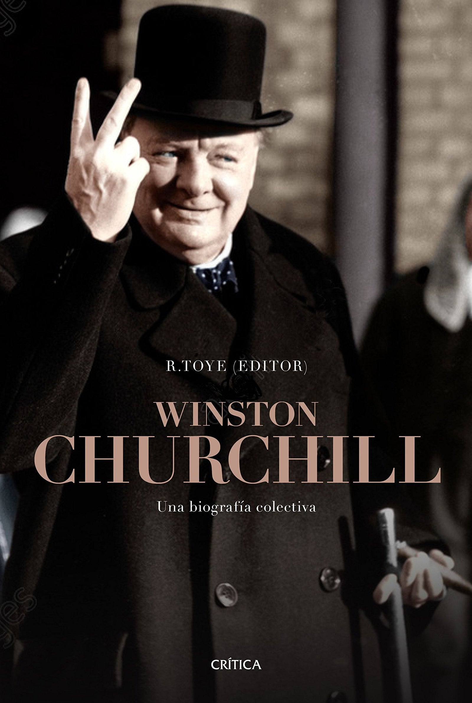 Winston Churchill: Una biografía colectiva (Memoria Crítica)