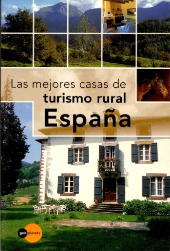 Turismo rural de España las mejores Casas