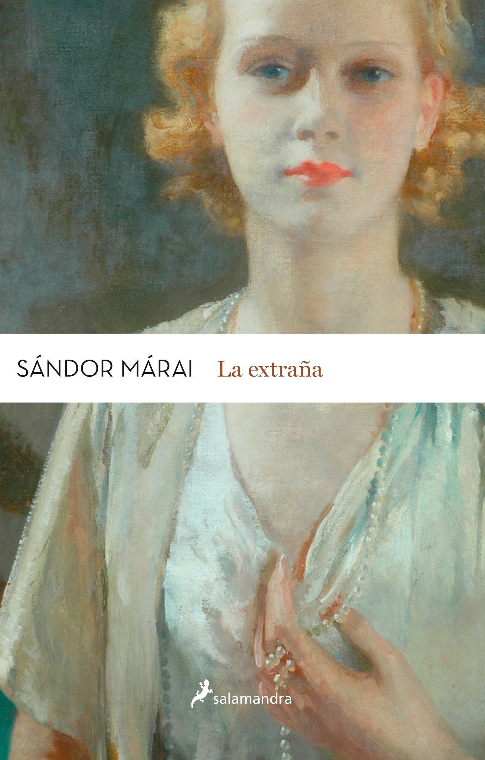 EXTRAÑA, LA (Salamandra Narrativa)