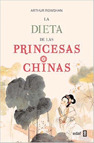 La dieta de las princesas chinas (Plus Vitae)