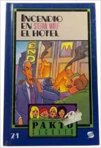 INCENDIO EN EL HOTEL (SIN COLECCION)