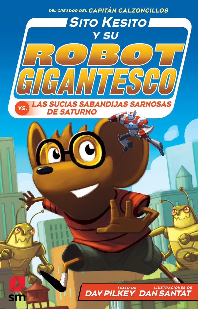 Sito Kesito y su robot gigantesco contra las sucias sabandijas de Saturno: 6