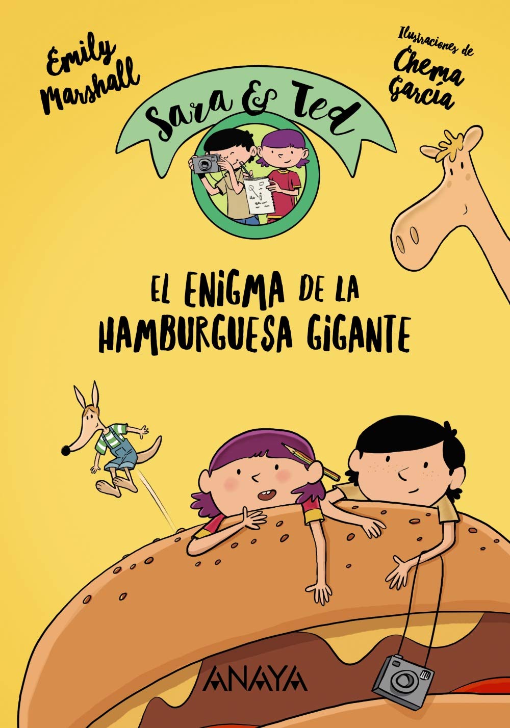 Sara & Ted, detectives. El enigma de la Hamburguesa Gigante (LITERATURA INFANTIL - Narrativa infantil)