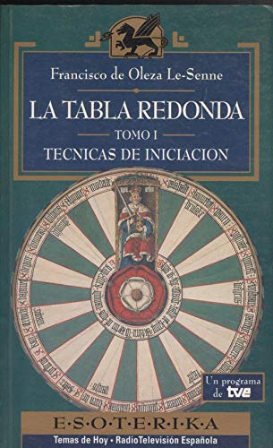 Tabla redonda tomo I, la. tecnicas de iniciacion