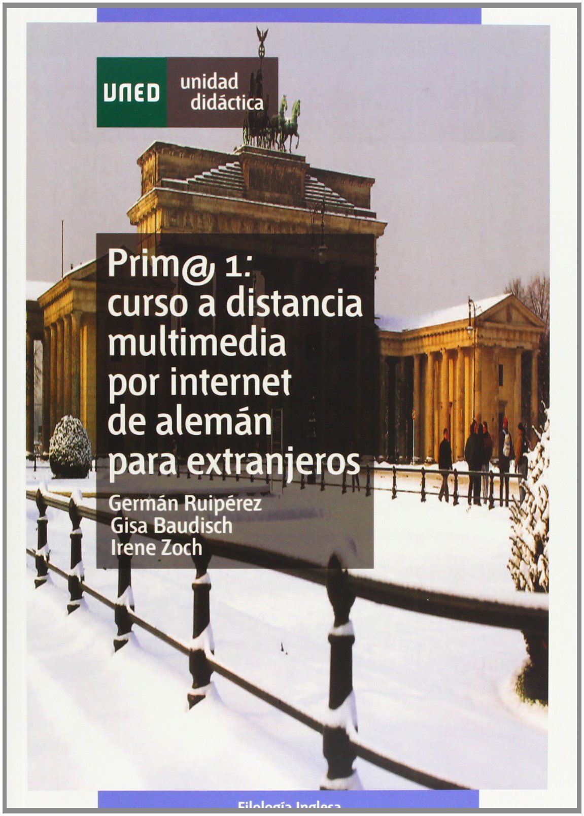 Prim@ 1: Curso a Distancia Multimedia Por Internet de Alemán Para Extranjeros (GRADO)