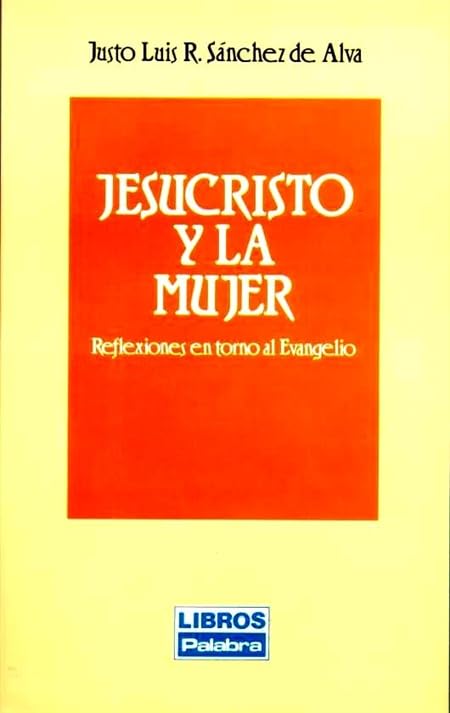 Jesucristo y la mujer (Libros Palabra)