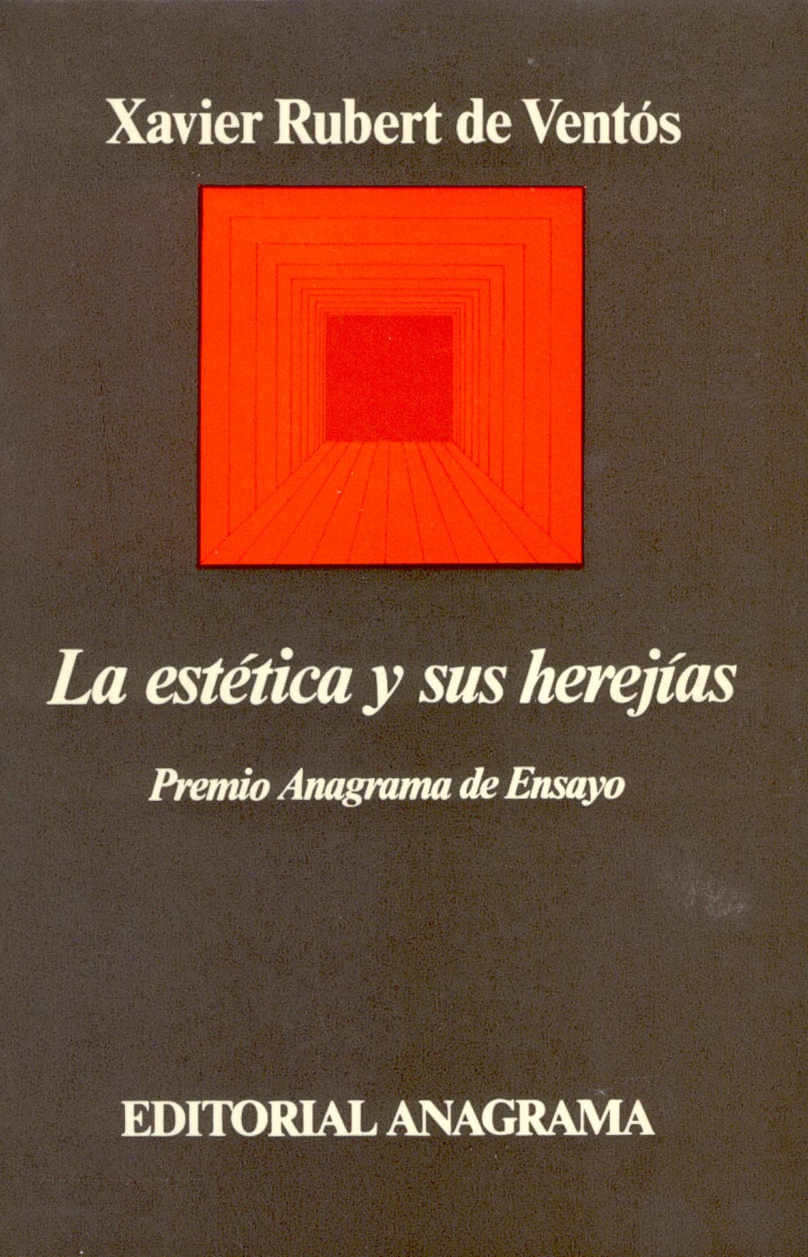 La estética y sus herejías: 28 (Argumentos)