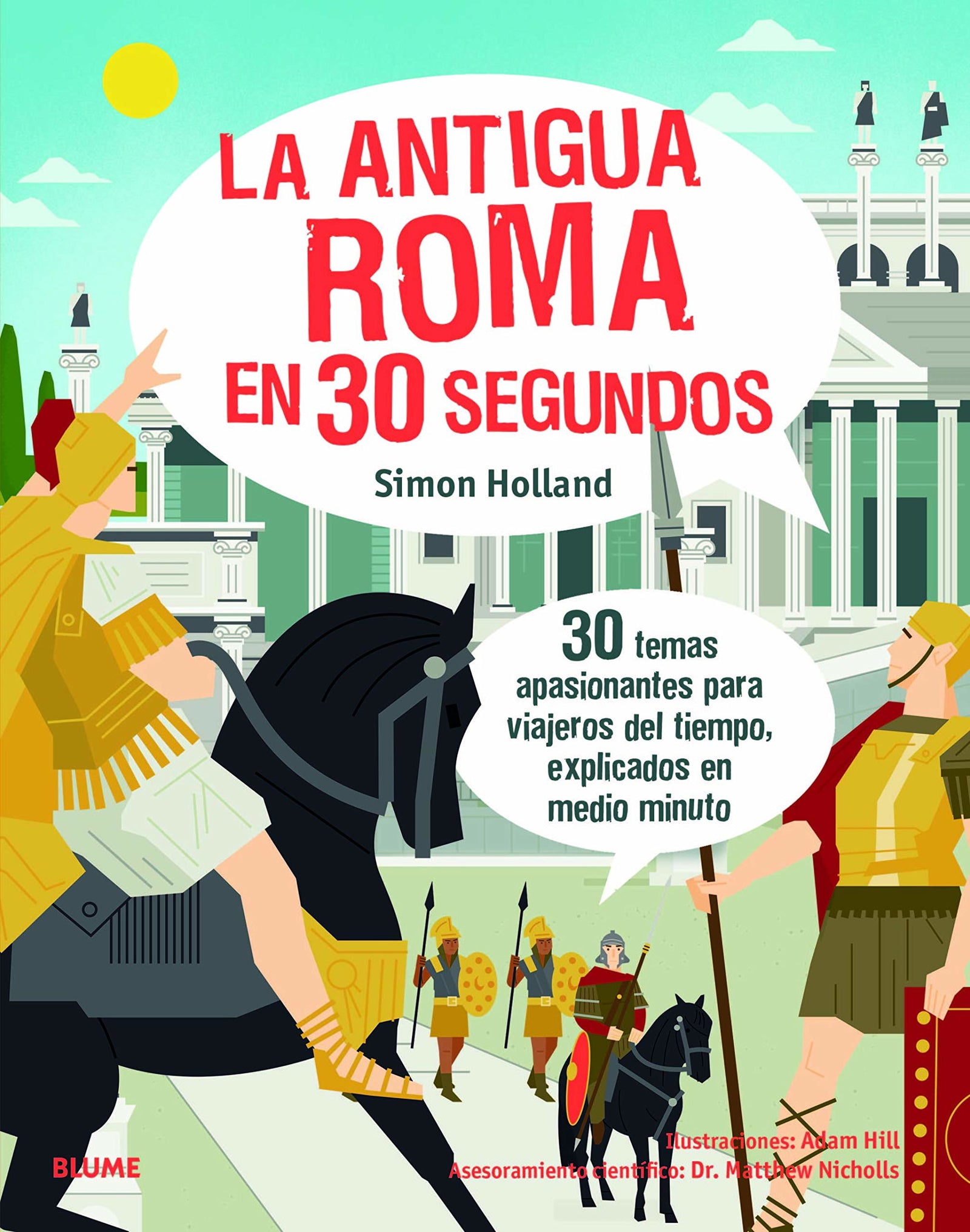 La Antigua Roma en 30 Segundos