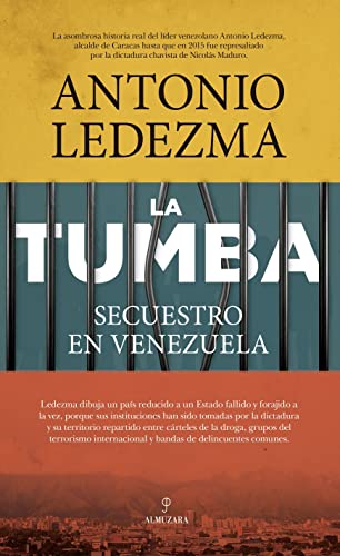 Tumba, La. Secuestro en Venezuela: Secuestro en Venezuela / Kidnapping in Venezuela (Memorias y biografías)