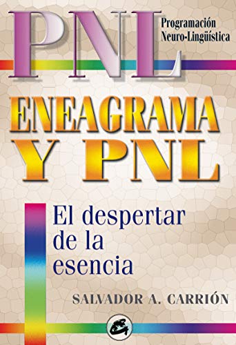 Eneagrama y PNL: El despertar de la esencia