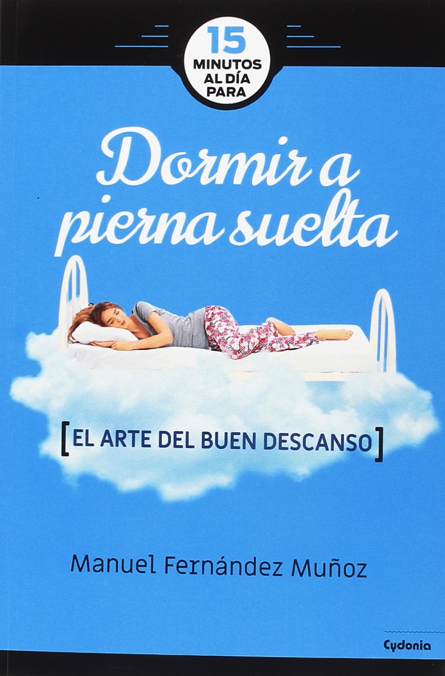 15 minutos al día para dormir a pierna suelta