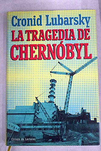 La tragedia de Chernóbyl