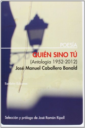 Quién Sino Tu: Antología 1952-2012 (POESIA)