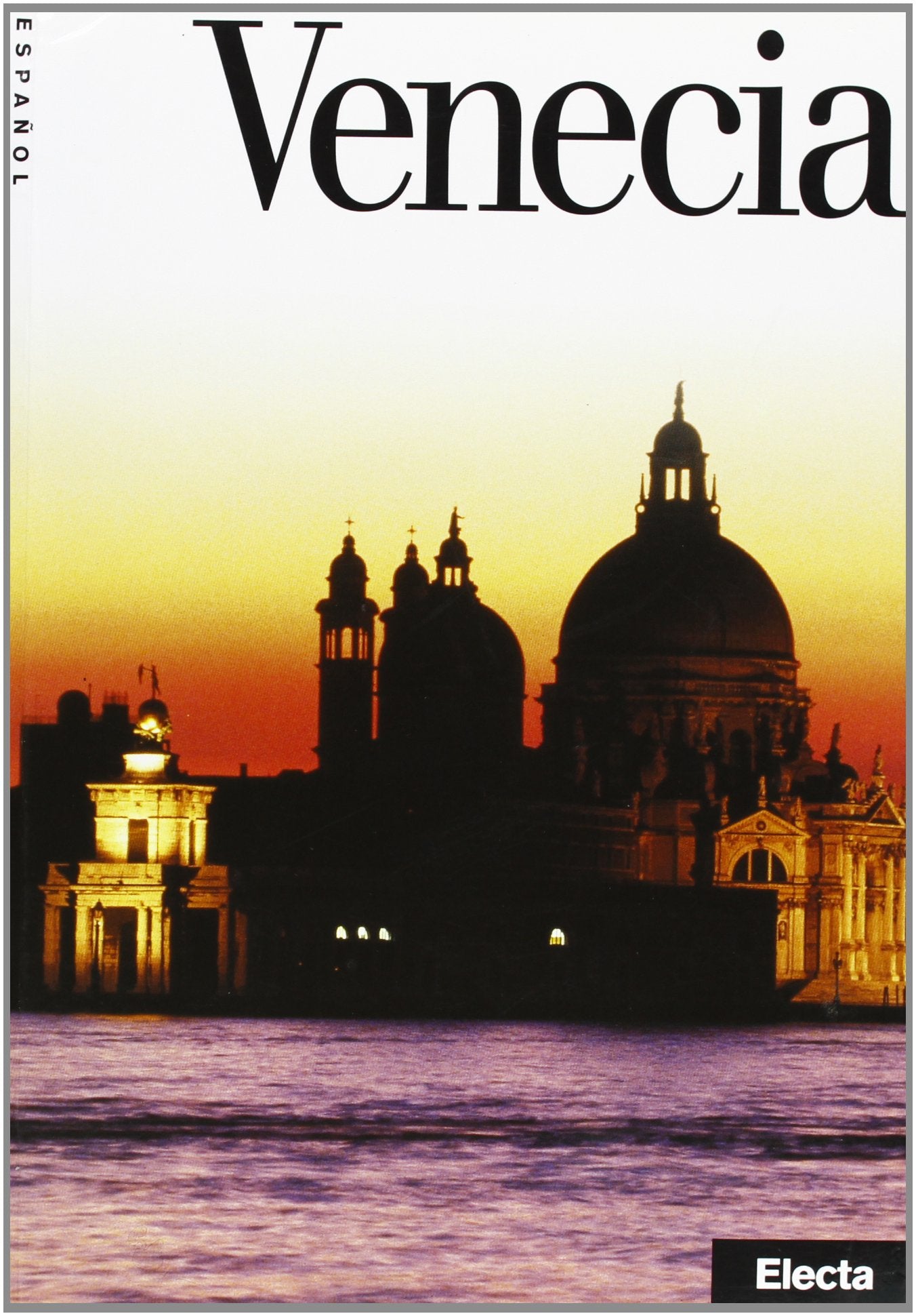 Venezia. Ediz. spagnola (Beni culturali. Varia)