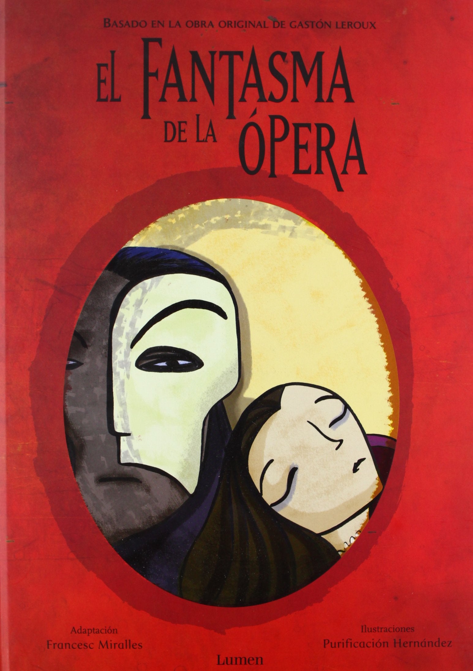 El fantasma de la Ópera (Lumen ilustrados)