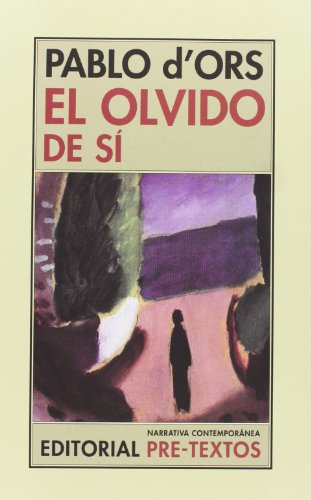 El olvido de sí (Narrativa Contemporánea)