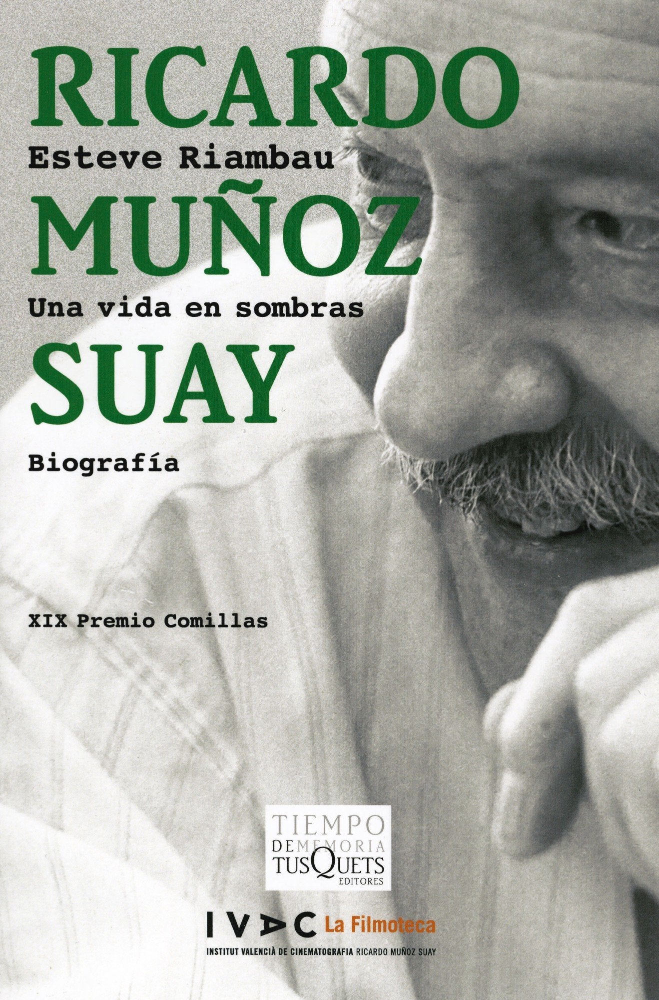 Ricardo Muñoz Suay: Una vida en sombras: 62 (Tiempo de Memoria)