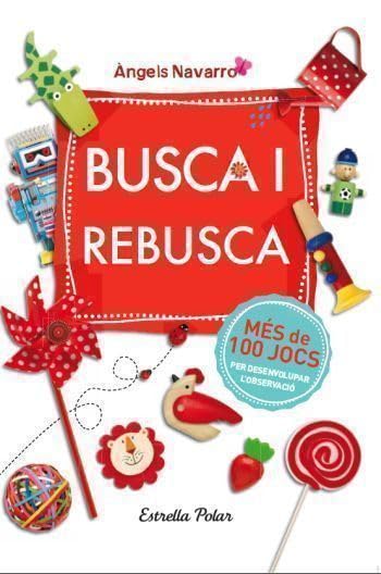 Busca i rebusca: Més de 100 jocs per desenvolupar l´observació (La Lluna de Paper)