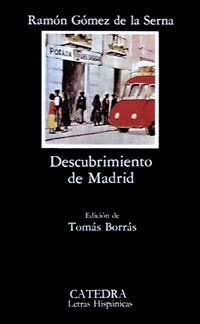 Descubrimiento de Madrid (Letras Hispánicas)