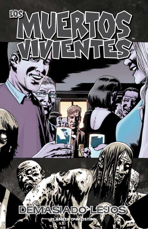 Los muertos vivientes nº 13/32: Demasiado lejos (Los Muertos Vivientes (The Walking Dead Cómic))