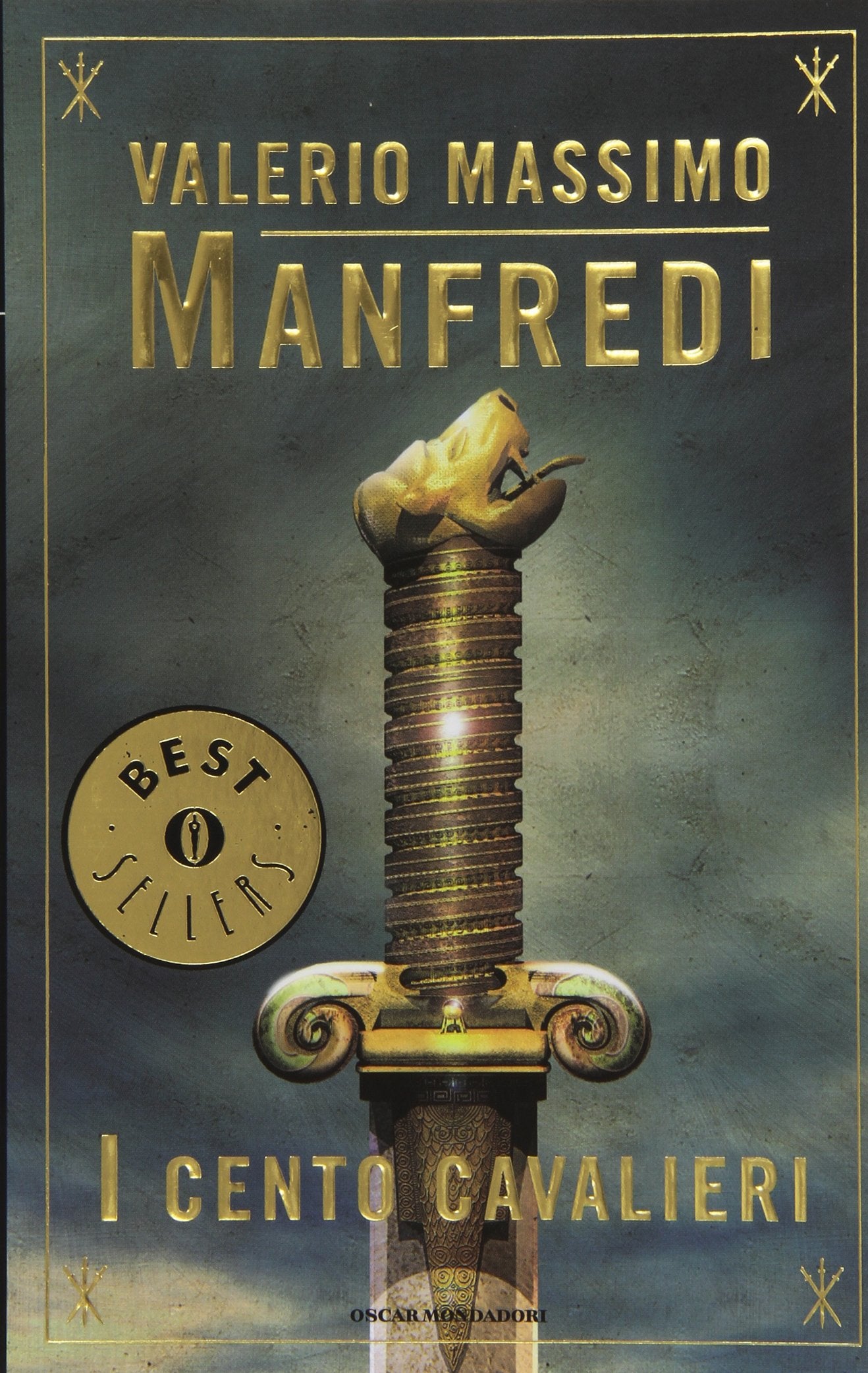 I cento cavalieri (Oscar bestsellers)