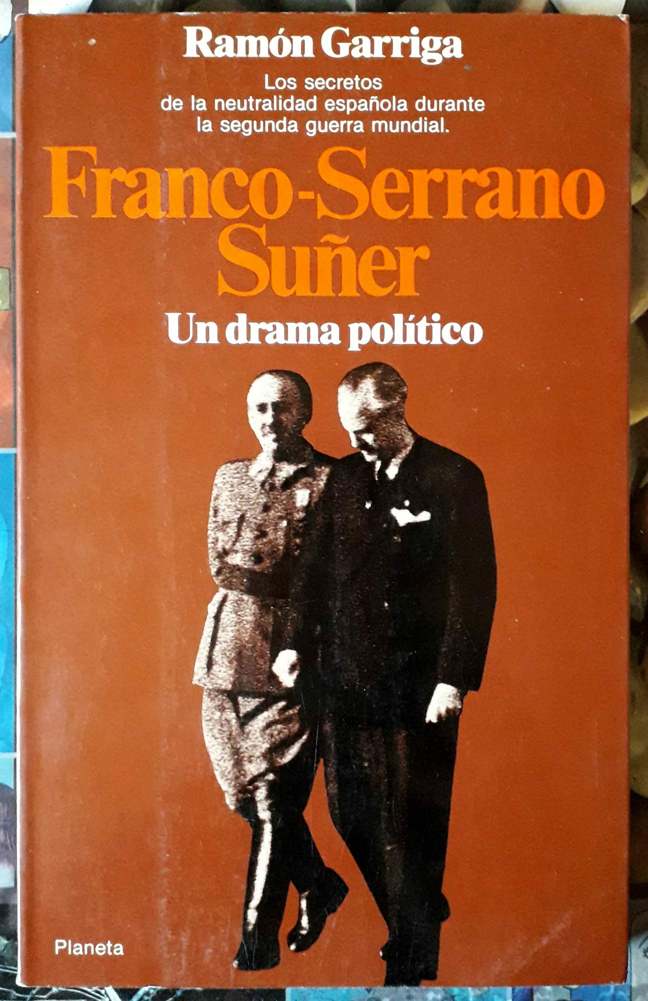 Franco-Serrano suñer, un drama politico
