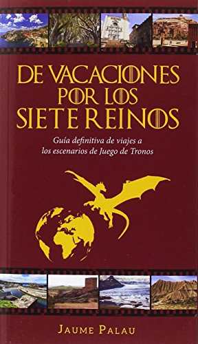 De Vacaciones por los Siete Reinos