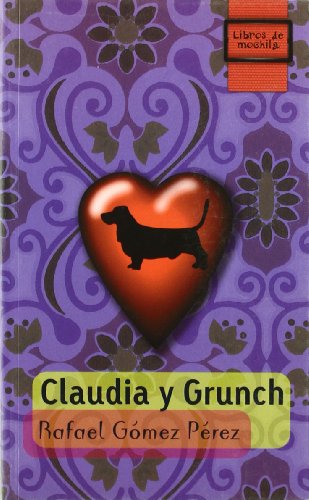 Claudia y Grunch (Libros de Mochila)