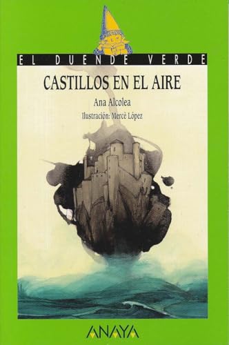 Castillos en el aire (LITERATURA INFANTIL - El Duende Verde)