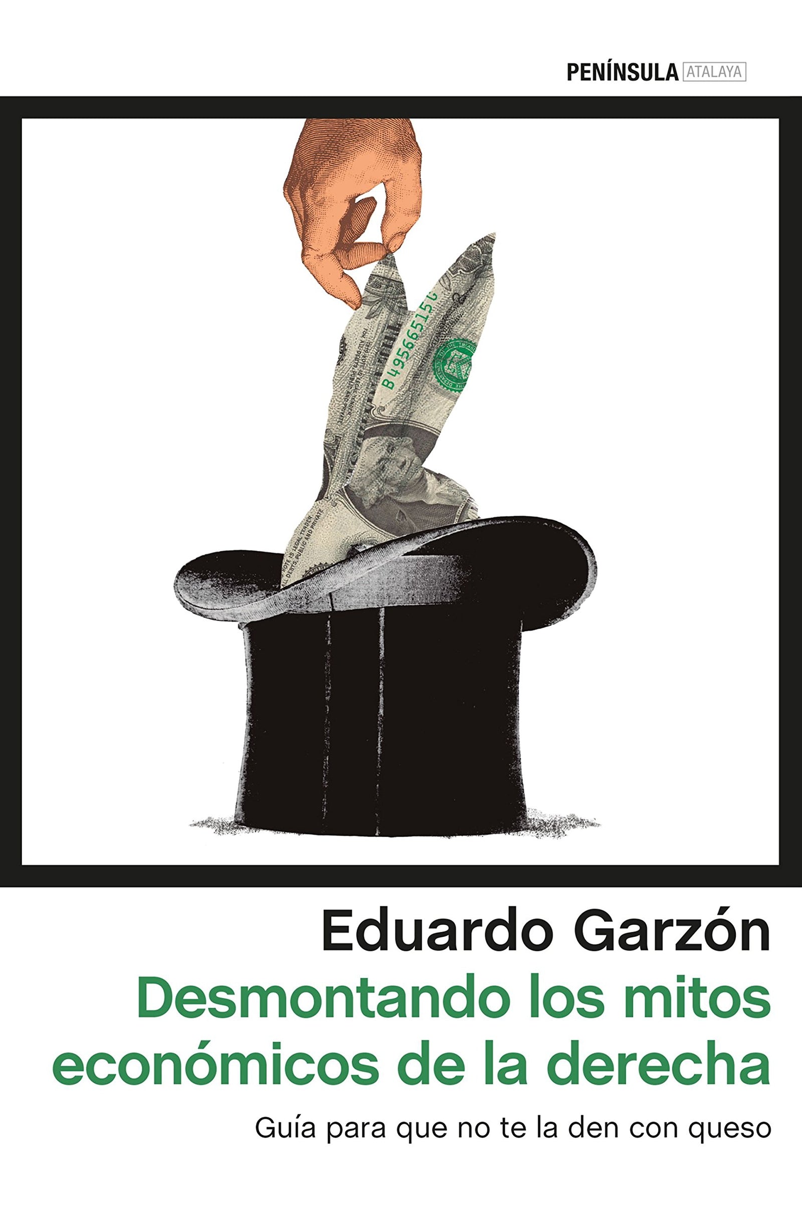 Desmontando los mitos económicos de la derecha: Guía para que no te la den con queso (ATALAYA)