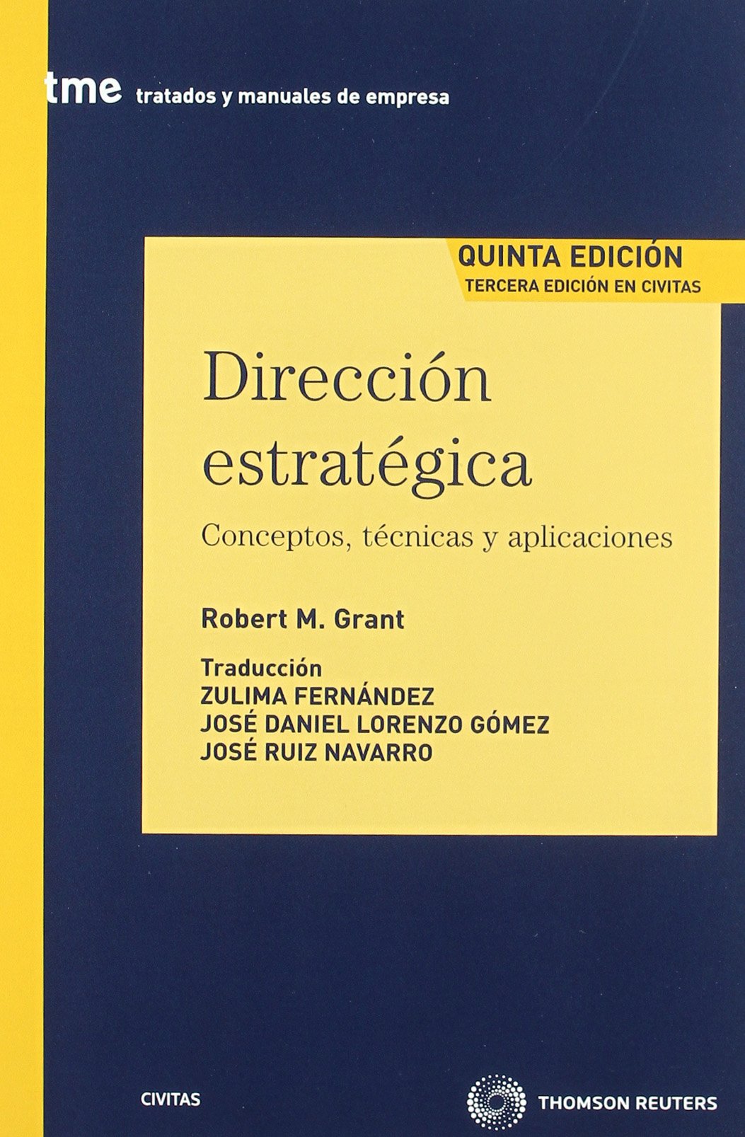 Dirección estratégica - Conceptos, técnicas y aplicaciones (Tratados y Manuales de Empresa)