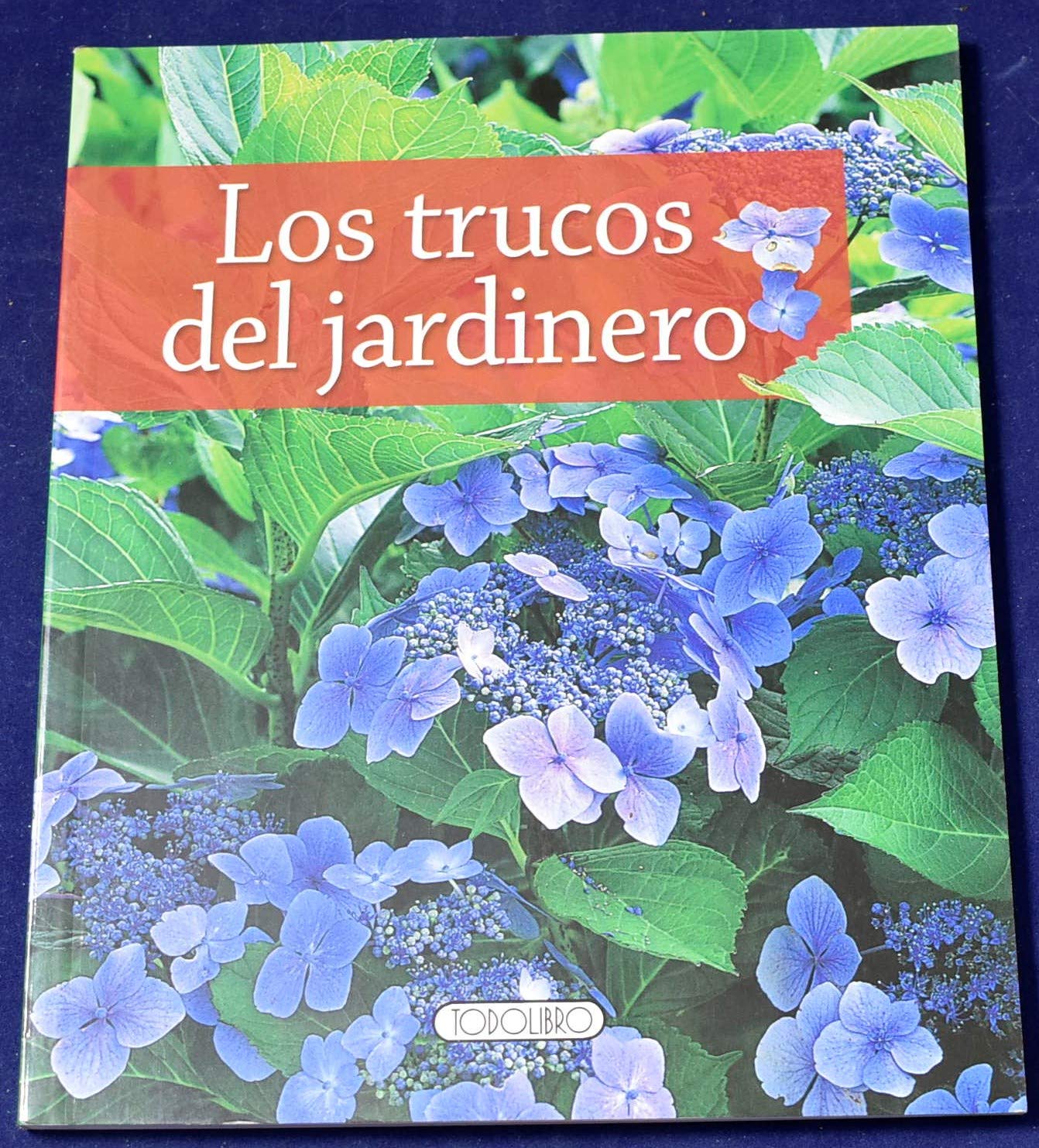 Trucos del jardinero, los