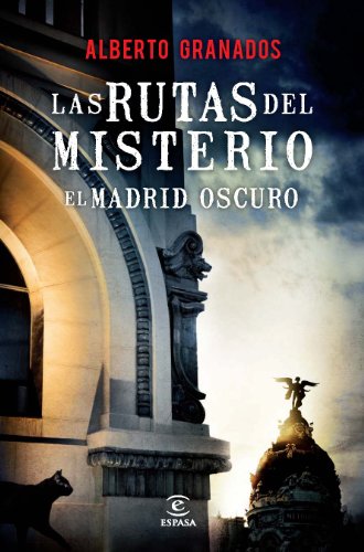 Las rutas del misterio: Madrid oscuro (Fuera de colección)