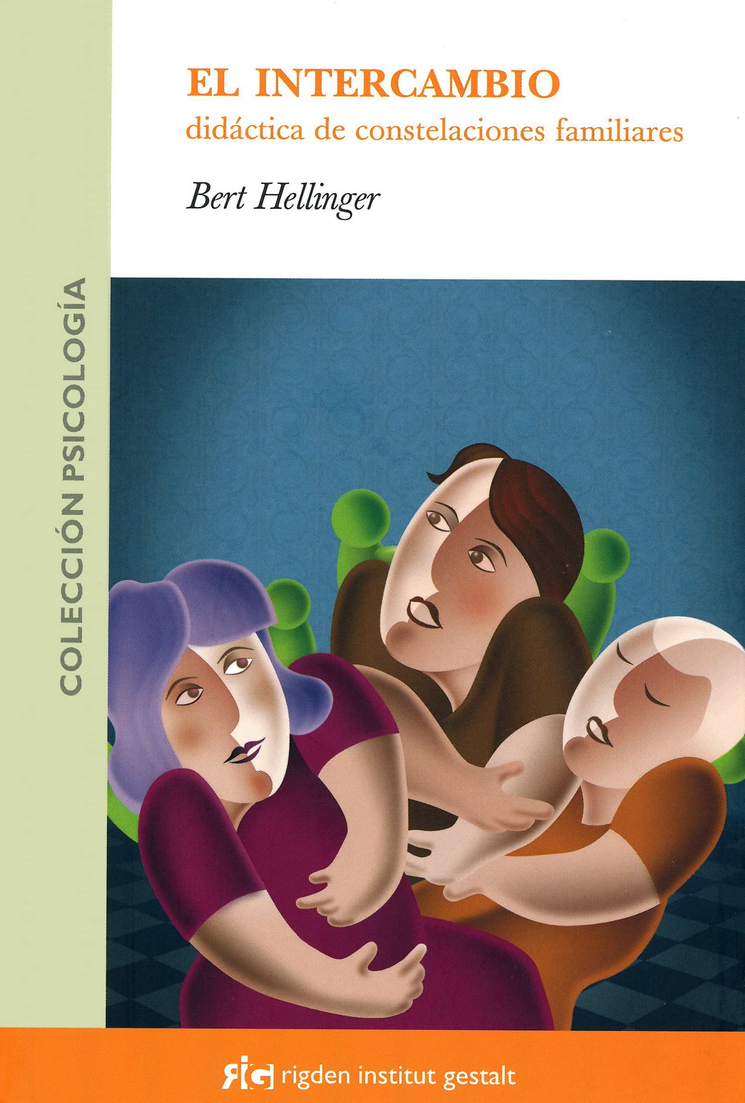 Intercambio, el - didactica de las constelaciones familiares (PSICOLOGIA)